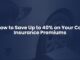 How to Save Up to 40% on Your Car Insurance Premiums