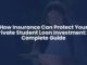 How Insurance Can Protect Your Private Student Loan Investment: A Complete Guide